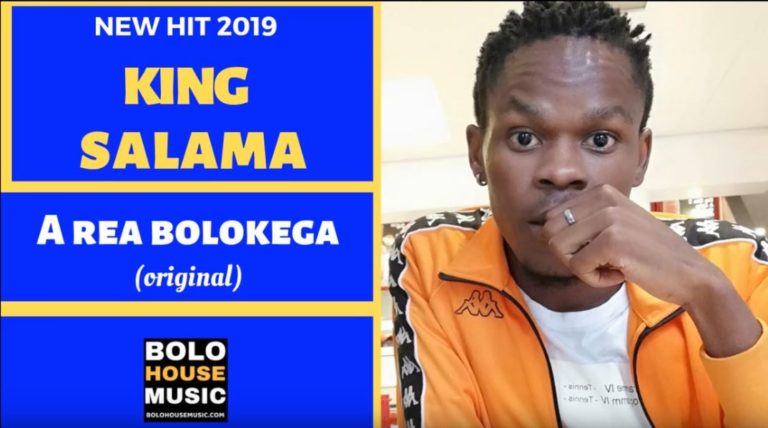 King Salama – A Rea Bolokega