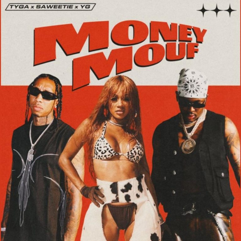 Tyga – Money Mouf Feat Saweetie & YG