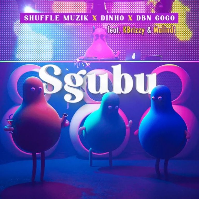 Shuffle Muzik, Dinho, DBN Gogo – Sgubu Feat. KBrizzy & Malindi